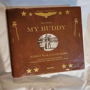 My Buddy: World War II Laid Bare by Dian Hanson & published by Taschen Hardcover